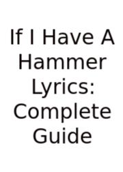 If I Have A Hammer Lyrics: Complete Guide