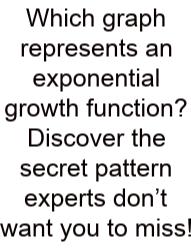 Which Graph Represents An Exponential Growth Function? Discover The Secret Pattern Experts Don’t Want You To Miss!